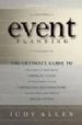 EVENT PLANNING: THE ULTIMATE GUIDE TO SUCCESSFUL MEETINGS, CORPOR ATE EVENTS, FUND-RAISING GALAS, CONFERENCES, CONVENTIONS, INCENTIVES AND OTHER SPECIAL EVENTS di ALLEN, JUDY 