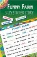 FUNNY FARM: SILLY STICKER STORY di VV.AA. 