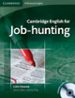 CAMBRIDGE ENGLISH FOR JOB-JUNTING: STUDENT S BOOK/AUDIO CDS (2) di DOWNES, COLM 