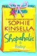 SHOPAHOLIC AND BABY di KINSELLA, SOPHIE 