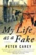 MY LIFE AS A FAKE de CAREY, PETER 