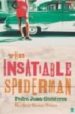 THE INSATIABLE SPIDERMAN de GUTIERREZ, PEDRO JUAN 