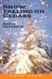 SNOW FALLING ON CEDARS (LEVEL 6) de GUTERSON, DAVID 