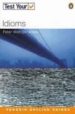 TEST YOUR IDIOMS de WATCYN-JONES, PETER 