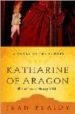 KATHERINE OF ARAGON di PLAIDY, JEAN 