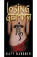 LOSING GEMMA di GARDNER, KATY 