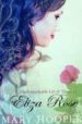 REMARKABLE LIFE AND TIMES OF ELIZA ROSE di HOOPER, MARY 