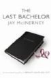 THE LAST BACHELOR de MCINERNEY, JAY 