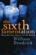 THE SIXTH LAMENTATION de BRODRICK, WILLIAM 
