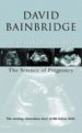 A VISITOR WITHIN: THE SCIENCE OF PREGNANCY di BAINBRIDGE, DAVID 