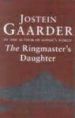 THE RINGMASTER S DAUGHTER de GAARDER, JOSTEIN 