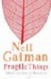 FRAGILE THINGS di GAIMAN, NEIL 