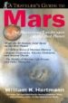 MARS: THE MISTERIOUS LANDSCAPES OF THE RED PLANET di HARTMANN, WILLIAM K. 