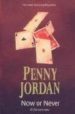 NOW OR NEVER di JORDAN, PENNY 