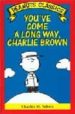 YOU'VE COME A LONG WAY, CHARLIE BROWN di SCHULZ, CHARLES M. 
