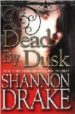 DEAD BY DUSK di DRAKE, SHANNON 