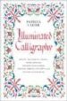 ILLUMINATED CALLIGRAPHY: BORDERS AND LETTERS di CARTER, PATRICIA 