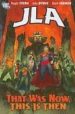 JLA THAT WAS NOW THIS IS THEN de STERN, ROGER 