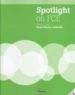 SPOTLIGHT ON FCE (WORKBOOK) di VV.AA. 