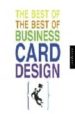 THE BEST OF BUSINESS CARD DESIGN di VV.AA. 