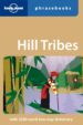 HILL TRIBES PHRASEBOOK (3RD ED.) (LONELY PLANET) di VV.AA. 