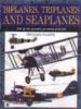 BIPLANES, TRIPLANES AND SEAPLANES di SHARPE, MICHAEL 