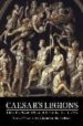 CAESAR'S LEGIONS: THE ROMAN SOLDIER: 753 BC TO 117 AD de SEKUNDA, NICHOLAS V.  NORTHWOOD, SIMON  SIMMONS, MICHELE 