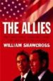 ALLIES: THE UNITED STATES, BRITAIN, EUROPE AND THE WAR IN IRAQ de SHAWCROSS, WILLIAM 