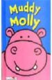 MUDDY MOLLY (LITTLE JUNGLE FRIENDS SERIES) di VV.AA. 