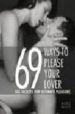 69 WAYS TO PLEASE YOUR LOVER: SEX SECRETS FOR ULTIMATE PLEASURE di BAILEY, NICOLE 
