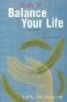 LEARN TO BALANCE YOUR LIFE: TAKE CONTROL, FIND TIME, ACHIEVE YOUR GOALS di HINZ, MICHAEL  HINZ, JESSICA 