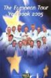 THE EUROPEAN TOUR YEARBOOK 2005 di VV.AA. 