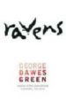 RAVENS di GREEN, GEORGE DAWES 