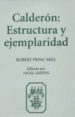 CALDERON: ESTRUCTURA Y EJEMPLARIDAD (ED. BILINGE) di PRING-MILL, ROBERT 