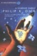 A SCANNER DARKLY di DICK, PHILIP K. 