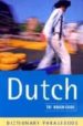 DUTCH A ROUGH GUIDE PHRASEBOOK di VV.AA. 