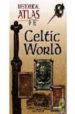 HISTORICAL ATLAS OF THE CELTIC WORLD de KONSTAM, ANGUS 