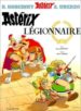 ATRIX LGIONNAIRE (ASTERIX) de GOSCINNY, RENE  UDERZO, ALBERT 