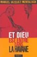 ET DIEU EST ENTRE DANS LA HAVANE di VAZQUEZ MONTALBAN, MANUEL 