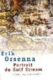 PORTRAIT DU GULF STREAM de ORSENNA, ERIK 