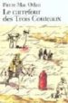LE CARREFOUR DES TROIS COUTEAUX de ORLAN, PIERRE MAC 
