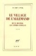 LE VILLAGE DE L ALLEMAND OU LE JOURNAL DES FRERES SCHILLER de SANSAL, BOUALEM 