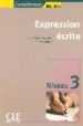 EXPRESSION ECRITE: COMPETENCES B1, B1+ de POISSON-QUINTON, SYLVIE  MIMRAN, REINE 