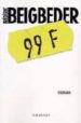 99 FRANCS de BEIGBEDER, FREDERIC 