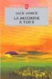 LA MACHINE A TUER (LE GESTE DES PRINCES-DEMONS 2) de VANCE, JACK 