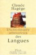 DICTIONNAIRE AMOUREUX DES LANGUES (DESSINS ALAIN BOULDOUYRE) di HAGEGE, CLAUDE 
