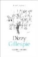 DIZZY GILLESPIE di LEYMARIE, ISABELLE 