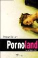 PORNOLAND: L INDUSTRIE DU PORNO EN IMAGES di AMIS, MARTIN 