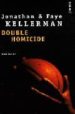 DOUBLE HOMICIDE di KELLERMAN, JONATHAN  KELLERMAN, FAYE 