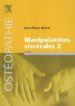 MANIPULATIONS VISCERALES VOL.2: DIAGNOSTIC DIFFERENTIEL MEDICAL E T MANUEL DES ORGANES DE L ABDOMEN de BARRAL, JEAN-PIERRE 